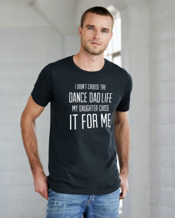 Dance Dad 'Dance Dad Life' T-Shirt