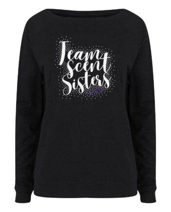Team Scent Sisters Slouch Sweatshirt