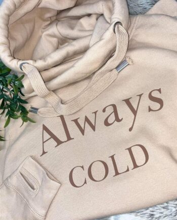 Cross Neck Always Cold Hoodie
