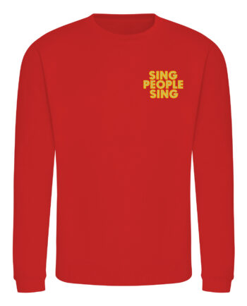 Sing People Sing Sweatshirt
